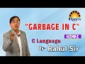 What is garbage How to predict garbage in c Rahul Sir