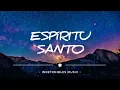 A SOLAS CON EL ESPIRITU SANTO   INSTRUMENTAL PARA ORAR   INTIMIDAD CON DIOS   Con versículos