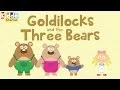 Fairy Tales as Short Bedtime Stories The Story of Goldilocks and The 3 Bears