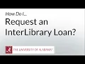 How to Place an Interlibrary Loan at UA Libraries 2026