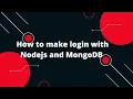 User Authentication and Authorization in Node js How to make login with Nodejs and MongoDB