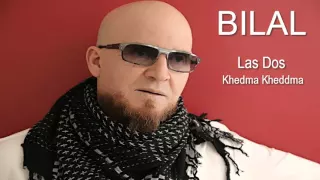 Cheb Bilal Khedma Khedma 