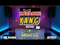 Lagu KARAOKE YANG ( SAYANG ) VERSI MAHESA MUSIC