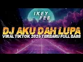 Download Lagu DJ AKU DAH LUPA X GARAM DAN MADU VIRAL TIKTOK MSLOW FULL SONG 2025