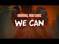 Download Lagu Kranium, Tory Lanez - We Can (Lyric Video)