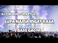 DJ TOR MONITOR KETUA BASS GACOR🔥‼️LUPA NAMA INGAT RASA - Adit Sparky Official Nwrmxxx