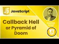 Callback Hell or Pyramid of Doom