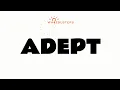 ADEPT adjective Meaning with Examples in Sentences GRE GMAT LSAT SAT