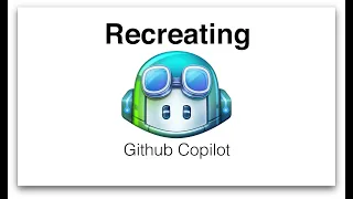 Code Autocomplete - Making Github Copilot