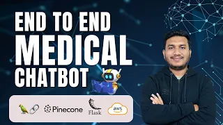 Build a Complete Medical Chatbot with LLMs LangChain Pinecone Flask AWS