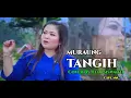 Lagu Kerinci Muraung tangih Cover. By. Leni siswanti: Cipt. Nn
