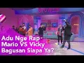 Download Lagu BROWNIS - Adu Nge Rap Mario VS Vicky Bagusan Siapa Ya?  (12/11/19) Part2