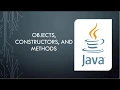 JAVA Tutorial 4 Objects Constructors and Methods