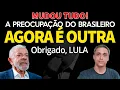 Lagu NOVIDADE - A MAIOR PREOCUPAÇÃO do povo brasileiro mudou. Obrigado LULA