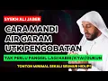 Lagu Tata Cara Mandi Air Garam Untuk Pengobatan dari Syekh Ali Jaber