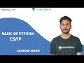 Basic of Python CBSE Class 11th Sandeep Sir