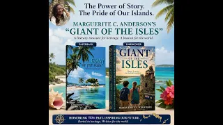 Giant of the Isles  written by Marguerite Anderson and dedicated to Mr. Lovey Forbes, a TCI musician