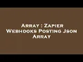 Array Zapier Webhooks Posting Json Array