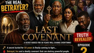 last covenant episode 2 truth revealed latest nollywood movie 2026 african suspense thriller