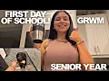 First Day Of School GRWM senior year