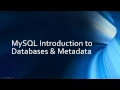 MySQL Introduction to Databases and Metadata