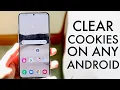 How To Clear Cookies On ANY Android 2022