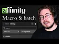 How to Automate Your Workflow in Affinity - Macros Batch Jobs Explained