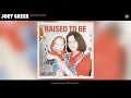 Joey Greer - Raised to Be (Official Audio)
