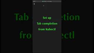 Today I learned how to enable kubectl autocomplete tab completion
