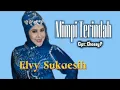 Lagu MIMPI TERINDAH / ELVY SUKAESIH