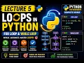Python Lecture 5 Loops in Python For Loop While Loop Range Break Continue