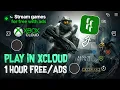 Xbox Cloud Play Free with Ads Feature Full Tutorial Review Get 1 Hour Free Playtimes
