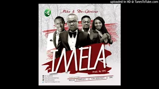 mike x de glorious ft micah stampley x tim godfery x ibk imela official audio 2017 