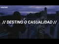 Melendi, Ha Ash - Destino o casualidad (Letra)