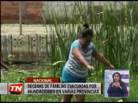 Decenas de familias evacuadas por inundaciones en varias provincias