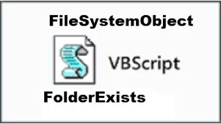 8 VBScript-FileSystemObject-FolderExists