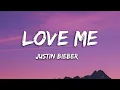 Download Lagu Justin Bieber - Love Me (speed up) (Lyrics)