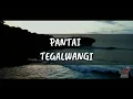 Download Lagu PANTAI TEGAL WANGI SURGA TERSEMBUNYI