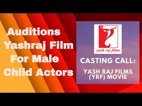 Download MP3 Auditions in Yashraj Film । For Male Child Actors । Acting Auditions in mumbai | Auditions Tips