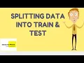 Tutorial 4 - Splitting Data Into Train and Test