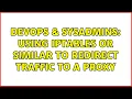 DevOps SysAdmins Using iptables or similar to redirect traffic to a proxy