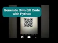 Generate Your Own QR Code with Python