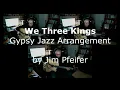 We Three Kings - Gypsy Jazz