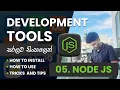 Development Tools How to Install and Setup Node js