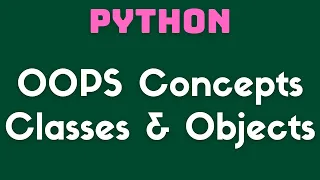 Python Classes and Objects OOPs Concepts in Python Chapter 10 XII STD Computer Science