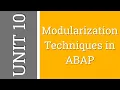 SAP ABAP TUTORIAL TAW10 UNIT 10 Modularization Techniques in ABAP