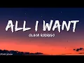 Olivia Rodrigo - All I Want (Lyrics) [1Hour]
