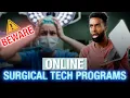 Problems With Surgical Tech Programs Online What You Need to Know