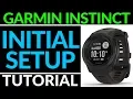 Initial Set Up - Garmin Instinct Tutorial