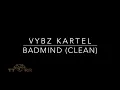Vybz Kartel - Badmind (TTRR Clean Version)